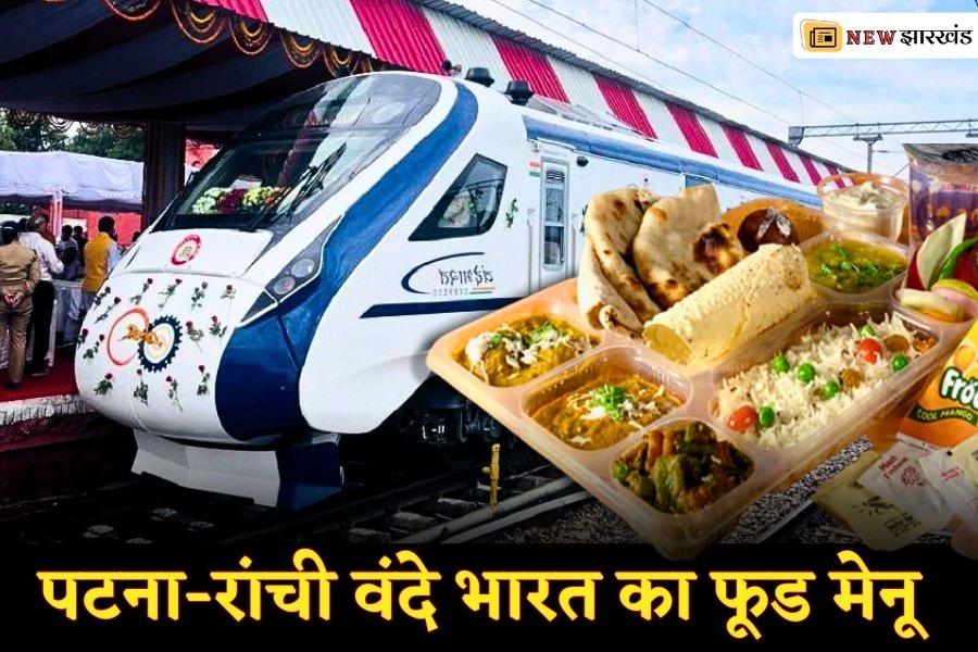 Patna Ranchi Vande Bharat Express Full Food Menu